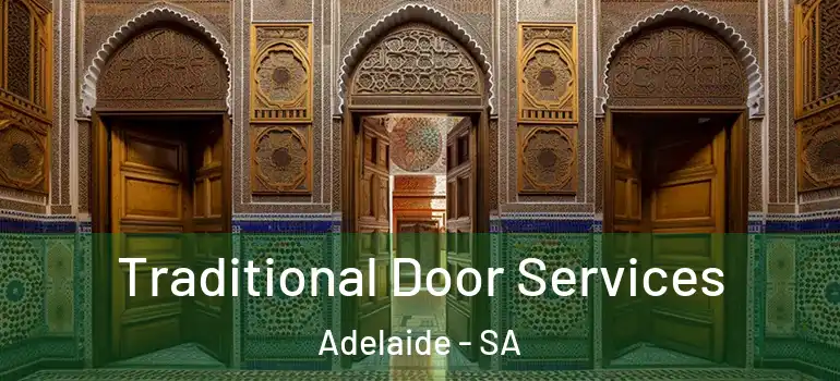 Traditional Door Services Adelaide - SA