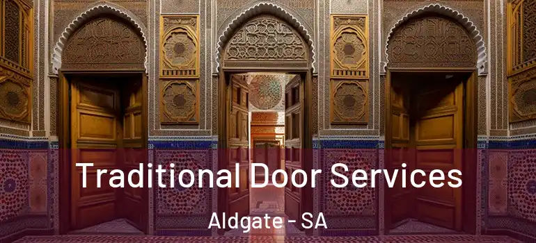 Traditional Door Services Aldgate - SA