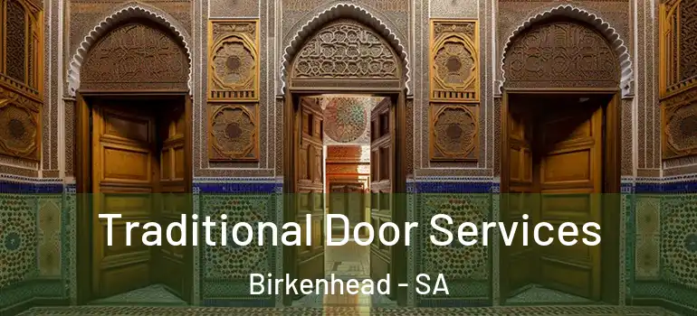 Traditional Door Services Birkenhead - SA