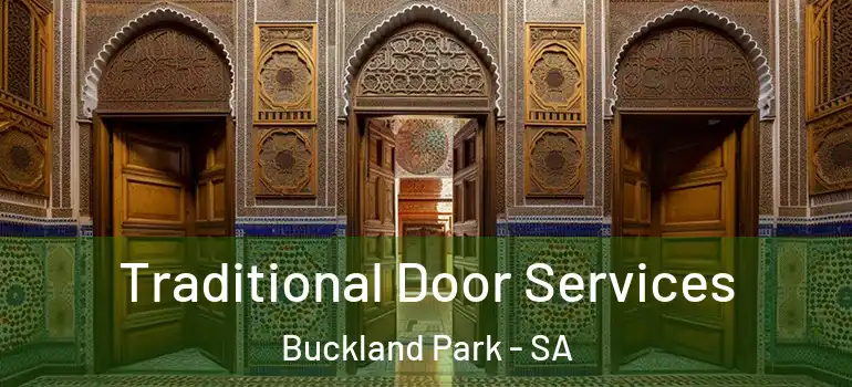  Traditional Door Services Buckland Park - SA