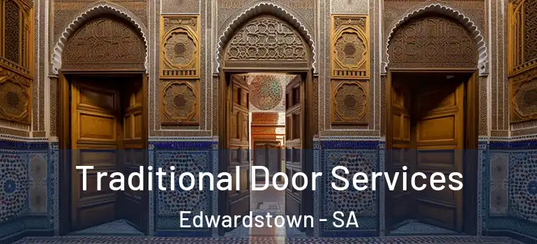 Traditional Door Services Edwardstown - SA