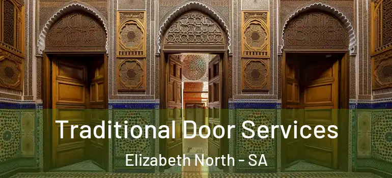 Traditional Door Services Elizabeth North - SA