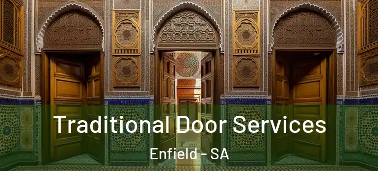 Traditional Door Services Enfield - SA