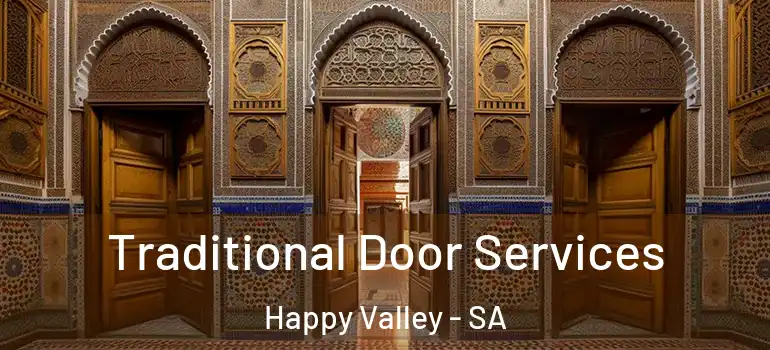 Traditional Door Services Happy Valley - SA
