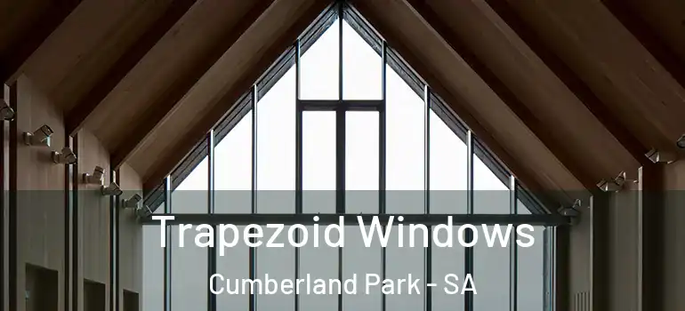 Trapezoid Windows Cumberland Park - SA