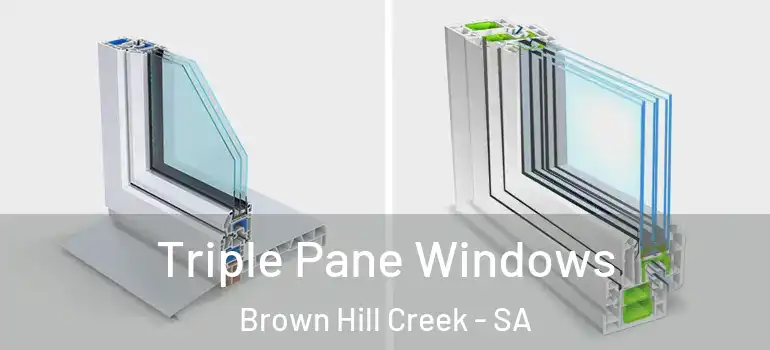Triple Pane Windows Brown Hill Creek - SA