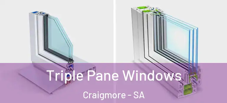 Triple Pane Windows Craigmore - SA
