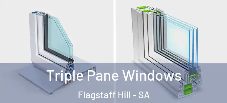 Triple Pane Windows Flagstaff Hill - SA