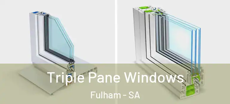 Triple Pane Windows Fulham - SA