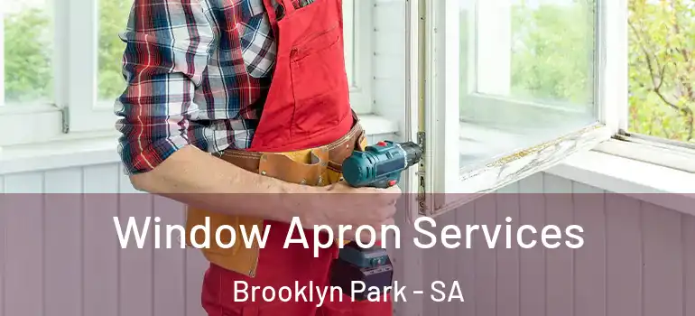 Window Apron Services Brooklyn Park - SA