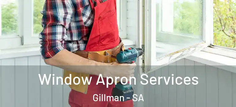 Window Apron Services Gillman - SA