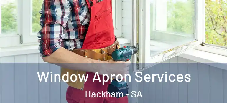 Window Apron Services Hackham - SA