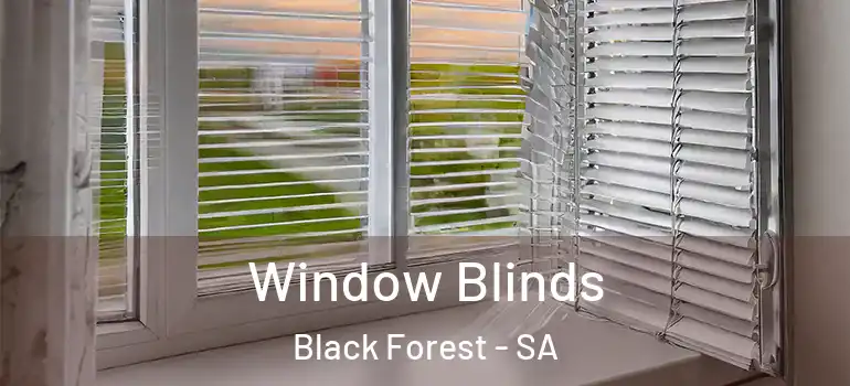  Window Blinds Black Forest - SA