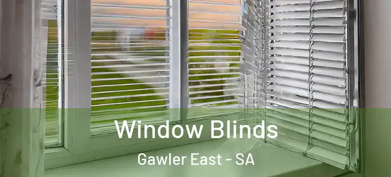 Window Blinds Gawler East - SA