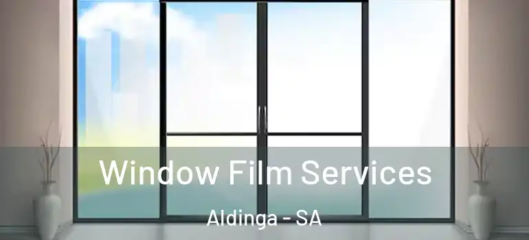 Window Film Services Aldinga - SA