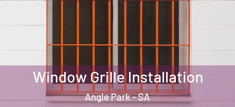 Window Grille Installation Angle Park - SA