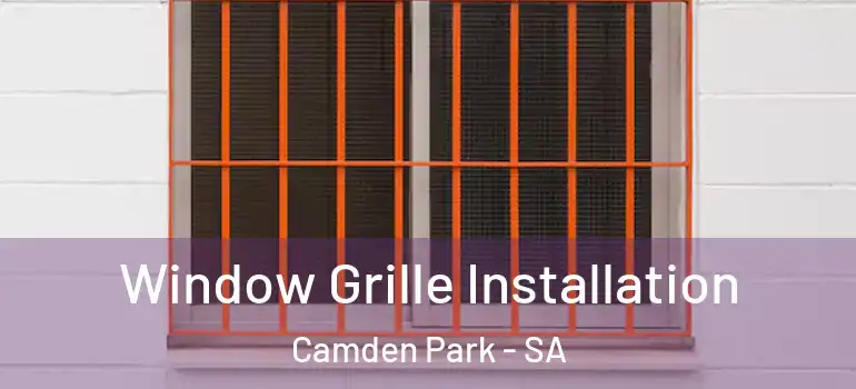 Window Grille Installation Camden Park - SA