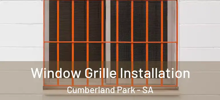 Window Grille Installation Cumberland Park - SA