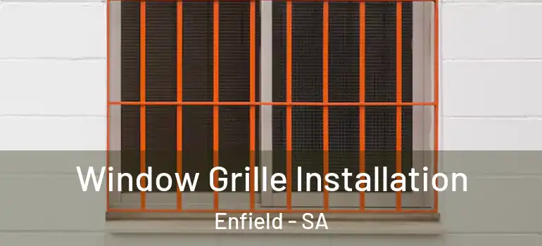Window Grille Installation Enfield - SA