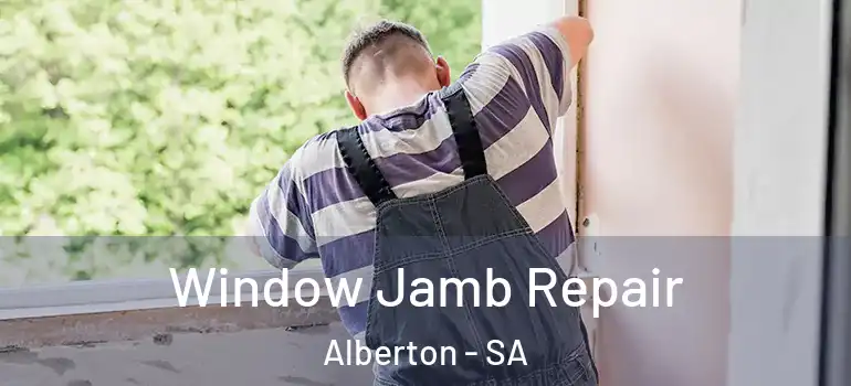 Window Jamb Repair Alberton - SA