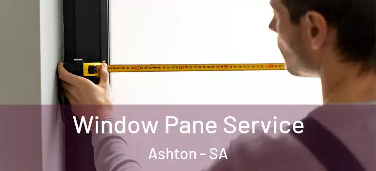 Window Pane Service Ashton - SA
