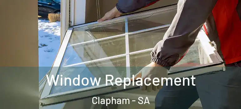 Window Replacement Clapham - SA