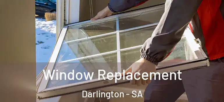 Window Replacement Darlington - SA