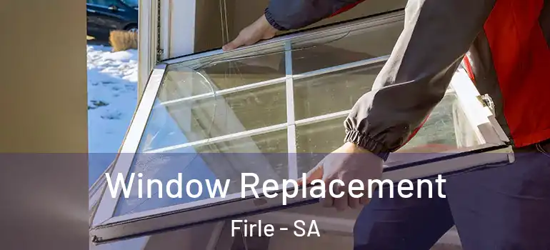 Window Replacement Firle - SA