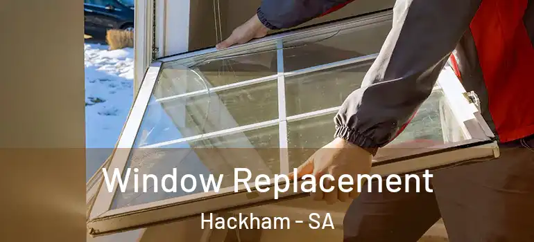 Window Replacement Hackham - SA