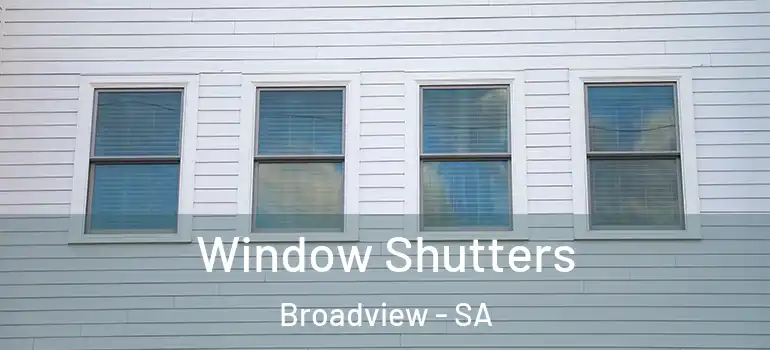 Window Shutters Broadview - SA