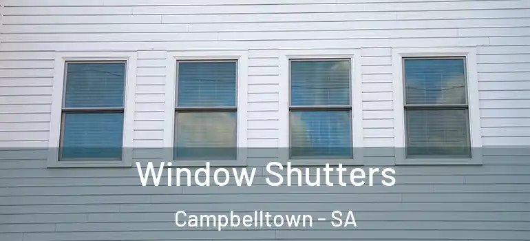 Window Shutters Campbelltown - SA