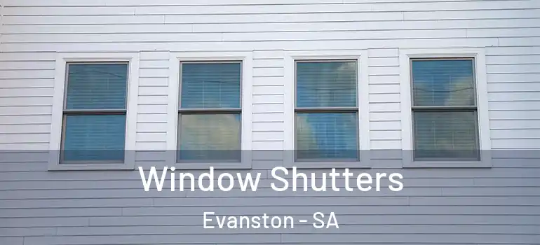 Window Shutters Evanston - SA