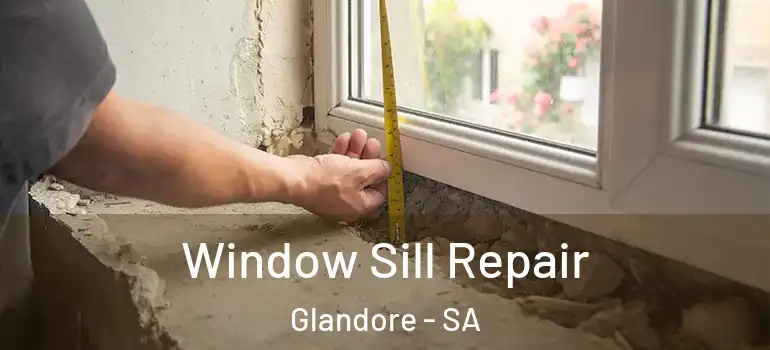  Window Sill Repair Glandore - SA