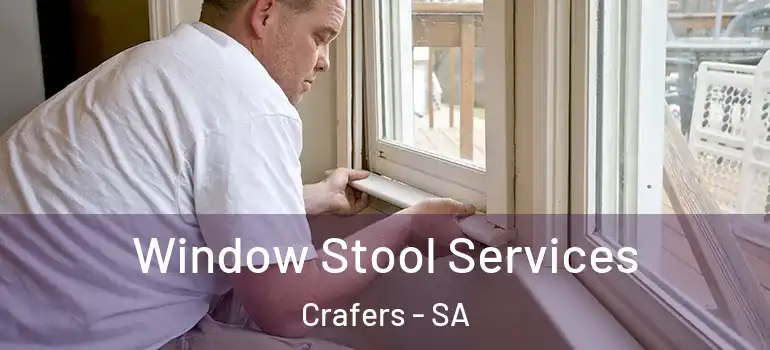  Window Stool Services Crafers - SA