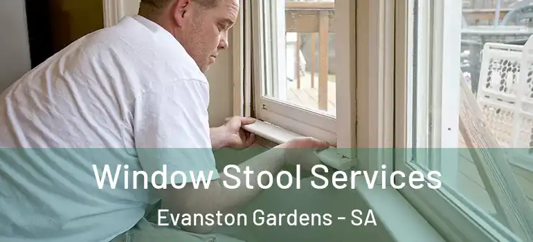  Window Stool Services Evanston Gardens - SA