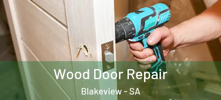  Wood Door Repair Blakeview - SA