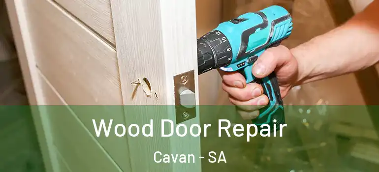 Wood Door Repair Cavan - SA