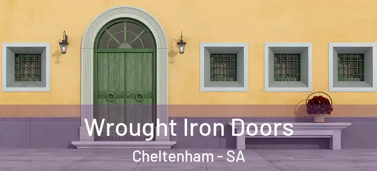  Wrought Iron Doors Cheltenham - SA
