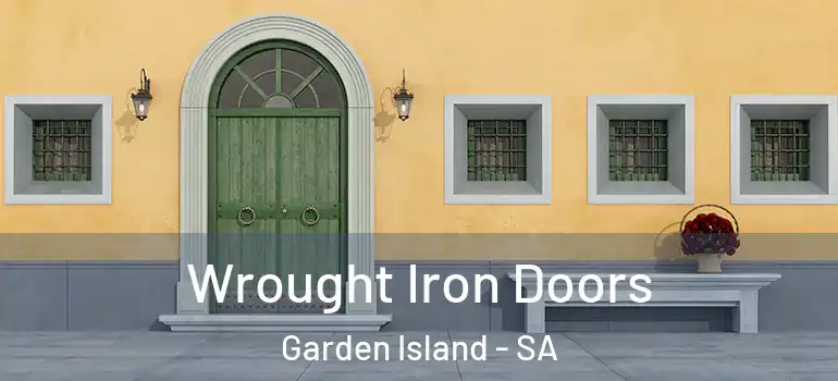 Wrought Iron Doors Garden Island - SA