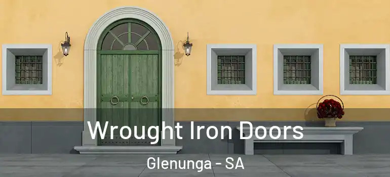 Wrought Iron Doors Glenunga - SA