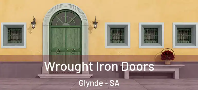 Wrought Iron Doors Glynde - SA